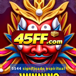 5544 significado espiritual